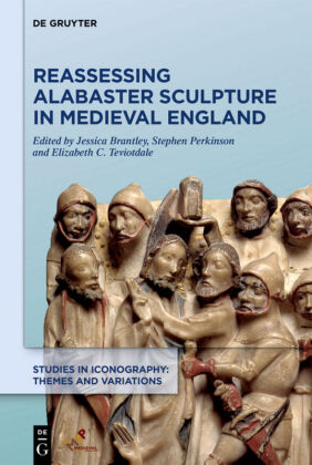 Reassessing Alabaster Sculpture in Medieval England 