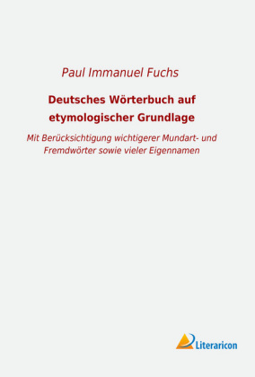 Deutsches Wörterbuch auf etymologischer Grundlage 