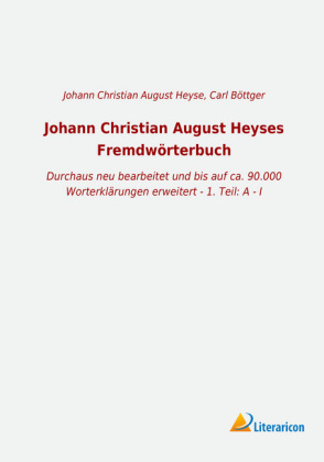 Johann Christian August Heyses Fremdwörterbuch 