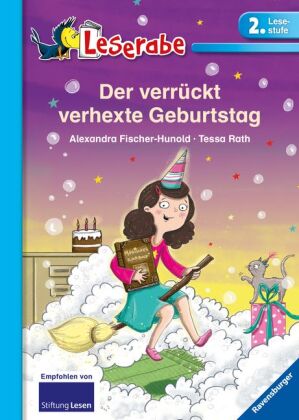 Der verrückt verhexte Geburtstag - Leserabe 2. Klasse - Erstlesebuch für Kinder ab 7 Jahren
