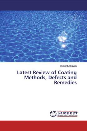 Latest Review of Coating Methods, Defects and Remedies 