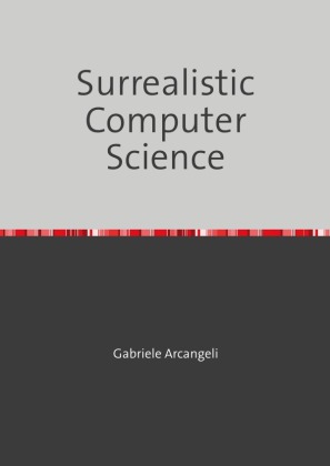 Surrealistic Computer Science 