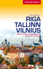 TRESCHER Reiseführer Riga, Tallinn, Vilnius