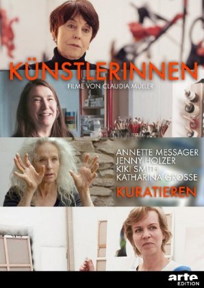 Künstlerinnen kuratieren: Annette Messager, Jenny Holzer, Kiki Smith, Katharina Grosse, 1 DVD-Video 