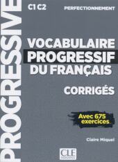 Vocabulaire progressif du français, Niveau perfectionnement. Corrigés