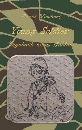 Young Soldier - Tagebuch eines Helden 