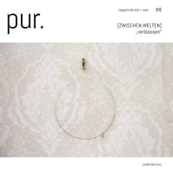 pur. magazin für bild + wort [#8] 