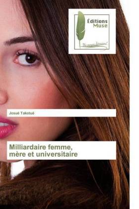 Milliardaire femme, mère et universitaire