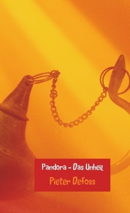 Pandora - Das Unheil 