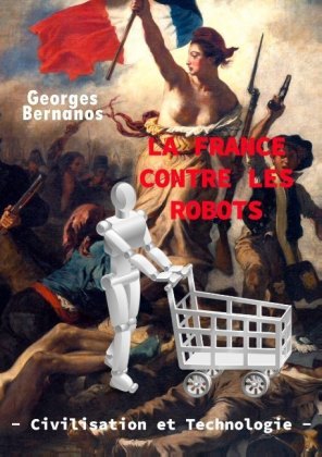 La France contre les robots - civilisation et technologie 