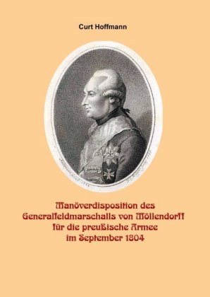 Manöverdisposition des Generalfeldmarschalls Wichard von Möllendorf (1724-1816) für die preußische Armee im September 18 