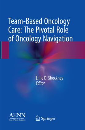 Team-Based Oncology Care: The Pivotal Role of Oncology Navigation 