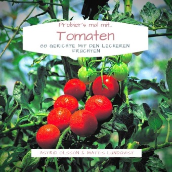 Probier's mal mit...Tomaten 