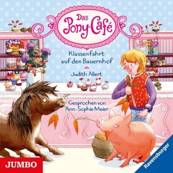 Das Pony-Café - Klassenfahrt auf den Bauernhof, Audio-CD