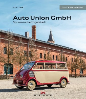 Die Auto Union GmbH 