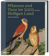 Pflanzen und Tiere im Heiligen Land