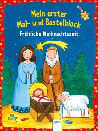 Mein erster Mal- und Bastelblock. Fröhliche Weihnachtszeit 