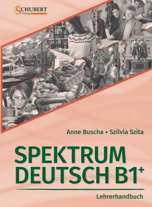 Spektrum Deutsch B1+: Lehrerhandbuch, m. CD-ROM 