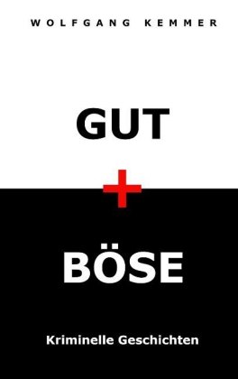 Gut und Böse 