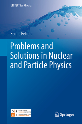 Problems and Solutions in Nuclear and Particle Physics 