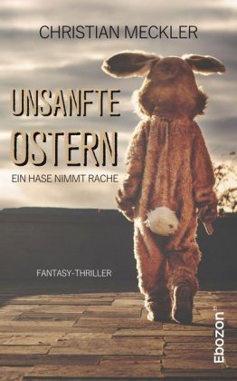 Unsanfte Ostern 