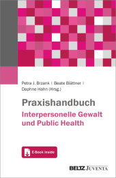 Praxishandbuch Interpersonelle Gewalt und Public Health, m. 1 Buch, m. 1 E-Book