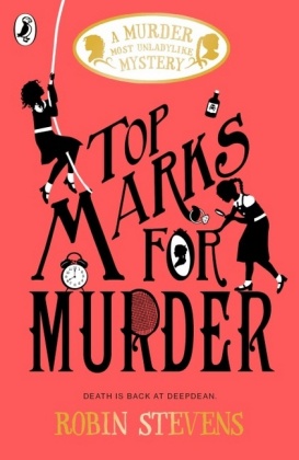 A Murder Most Unladylike Mystery - Top Marks For Murder