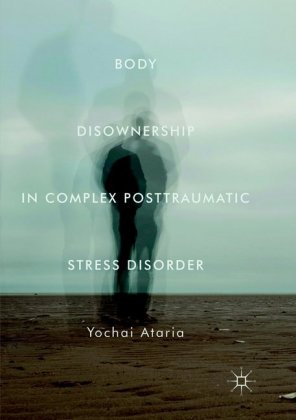 Body Disownership in Complex Posttraumatic Stress Disorder 