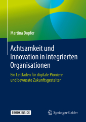 Achtsamkeit und Innovation in integrierten Organisationen, m. 1 Buch, m. 1 E-Book
