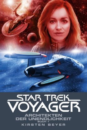 Star Trek - Voyager, Architekten der Unendlichkeit 