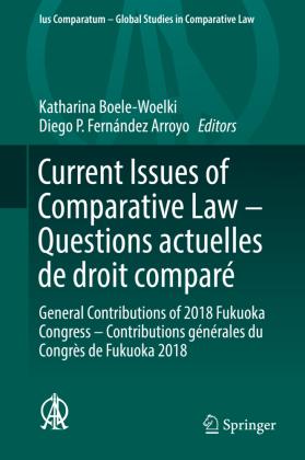 Current Issues of Comparative Law - Questions actuelles de droit comparé 