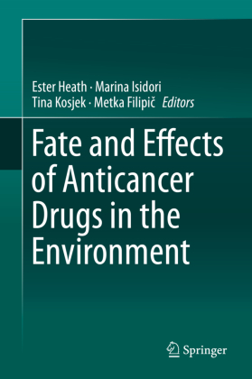 Fate and Effects of Anticancer Drugs in the Environment 
