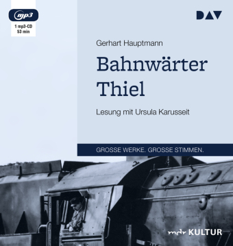 Bahnwärter Thiel, 1 Audio-CD, 1 MP3