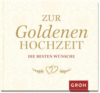 Gedichte enkel hochzeit goldene Goldene Hochzeit