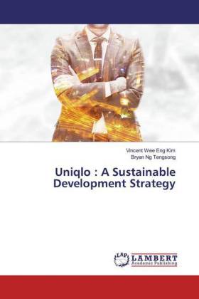 Uniqlo : A Sustainable Development Strategy 