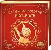 Das große goldene Pixi-Buch