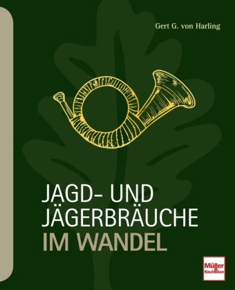 Jagd- und Jägerbräuche im Wandel