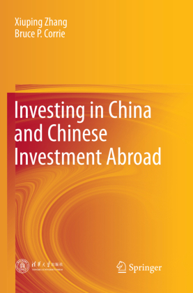 Investing in China and Chinese Investment Abroad 