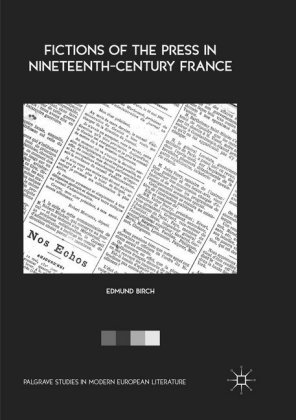 Fictions of the Press in Nineteenth-Century France 