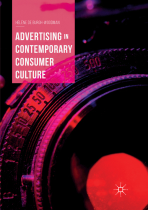 Advertising in Contemporary Consumer Culture 