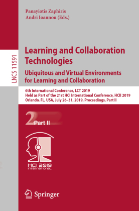 Learning and Collaboration Technologies. Ubiquitous and Virtual Environments for Learning and Collaboration 