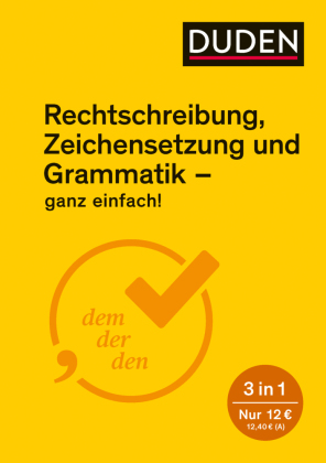 Ganz einfach! - Rechtschreibung, Zeichensetzung und Grammatik 