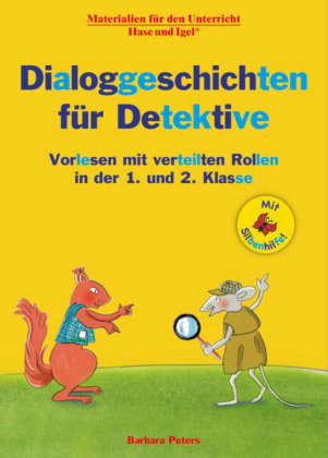 Dialoggeschichten für Detektive 1./2. Klasse/ Silbenhilfe 