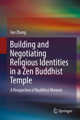 Building and Negotiating Religious Identities in a Zen Buddhist Temple 