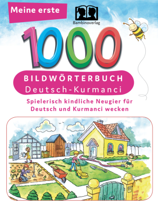Interkultura Meine ersten 1000 Wörter Bildwörterbuch Deutsch-Kurmanci 