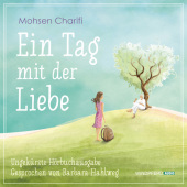 Ein Tag mit der Liebe - Hörbuch, 4 Audio-CDs