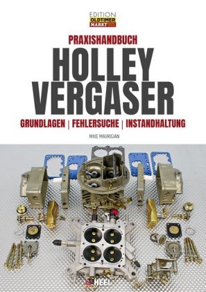 Praxishandbuch Holley Vergaser 