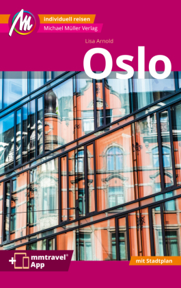 Oslo MM-City Reiseführer Michael Müller Verlag, m. 1 Karte