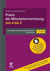 Praxis der Mitarbeitervertretung von A bis Z.