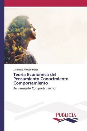 Teoría Económica del Pensamiento Conocimiento Comportamiento 